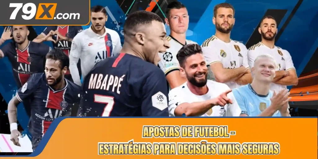 Apostas De Futebol - Estratégias Para Decisões Mais Seguras
