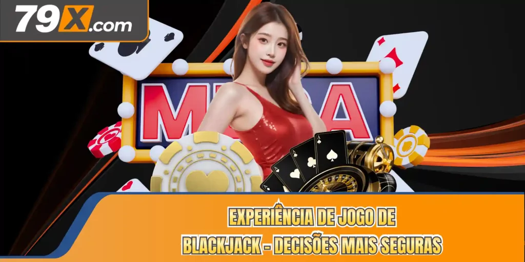 Experiência De Jogo De Blackjack - Decisões Mais Seguras