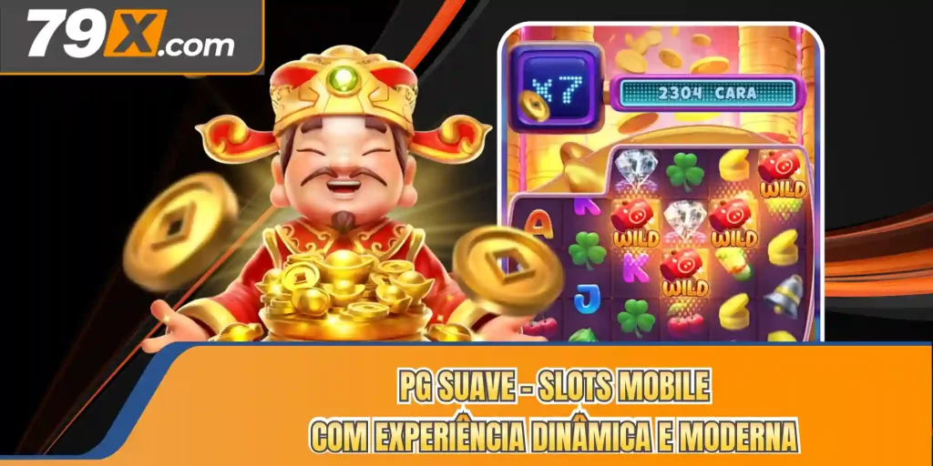 PG Suave - Slots Mobile Com Experiência Dinâmica e Moderna